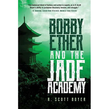 Bobby Ether and the Jade Academy