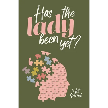 Has The Lady Been Yet?