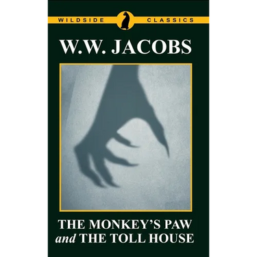 The Monkey's Paw and The Toll House