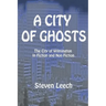 A City of Ghosts