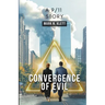 Convergence Of Evil: A 9/11 Story