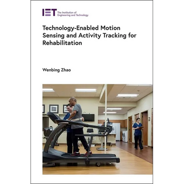 Technology-Enabled Motion Sensing and Activity Tracking for Rehabilitation