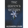 The Queen's Return
