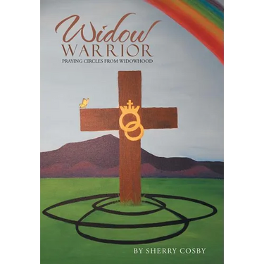 Widow Warrior: Praying Circles from Widowhood