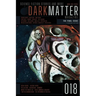 Dark Matter Magazine Issue 018