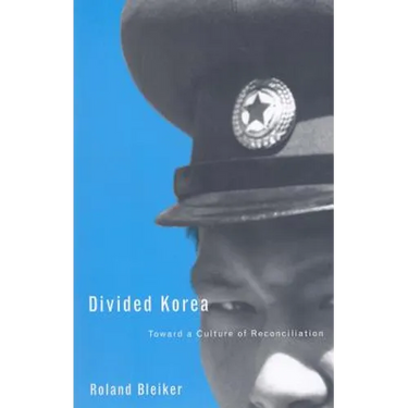 Divided Korea: Toward a Culture of Reconciliation