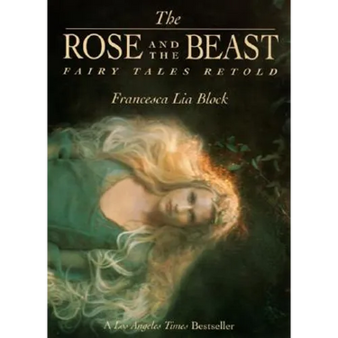 The Rose and the Beast: Fairy Tales Retold