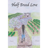 Half Breed Love