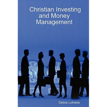 Christian Investing and Money Management