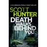 Death Walks Behind You