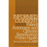 Informed Consent: Patient Autonomy and Clinician Beneficence within Health Care, Second Edition