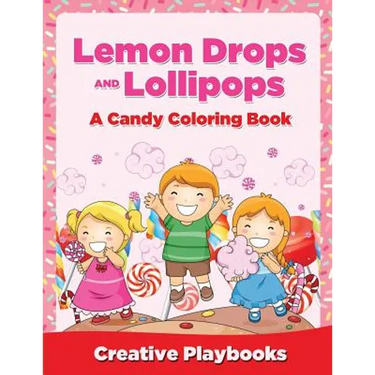Lemon Drops and Lollipops, A Candy Coloring Book