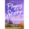 Playing to Score