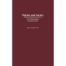 Market and Society: Two Theoretical Frameworks