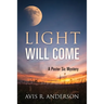 Light Will Come: A Pastor Sic Mystery