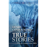 Death Confounded! True Stories