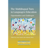 The Multilingual Turn in Languages Education: Opportunities and Challenges