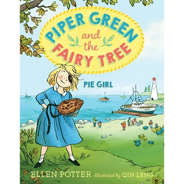 Piper Green and the Fairy Tree: Pie Girl