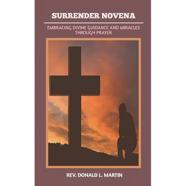 Surrender Novena: Embracing Divine Guidance and Miracles Through Prayer