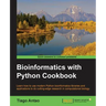 Bioinformatics with Python Cookbook