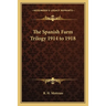 The Spanish Farm Trilogy 1914 to 1918