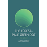 The Forest & Pale Green Dot: Book One & Two of The Forest Series