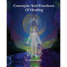 Concepts And Practices Of Healing
