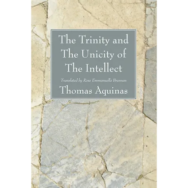 The Trinity and The Unicity of The Intellect