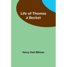 Life of Thomas à Becket