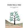 There Was A Tree