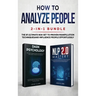 How to Analyze People 2-in-1 Bundle: NLP 2.0 Mastery + Dark Psychology - The #1 Ultimate Box Set to Proven Manipulation Techniques and Influence Peopl
