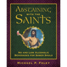 Abstaining with the Saints: No and Low Alcoholic Beverages for Sober Souls