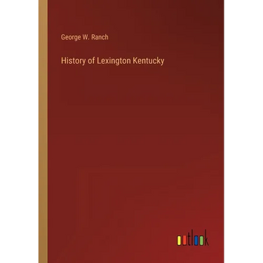 History of Lexington Kentucky