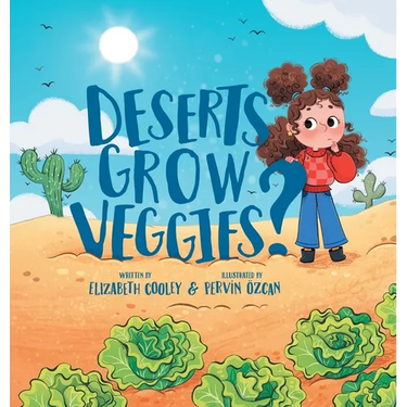 Deserts Grow Veggies?