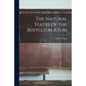 The Natural States of the Beryllium Atom