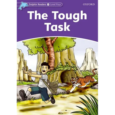 Dolphin Readers: Level 4: 625-Word Vocabularythe Tough Task