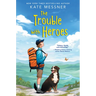 The Trouble with Heroes