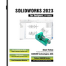 SOLIDWORKS 2023 for Designers, 21st Edition