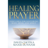 Healing Prayer: God's Idea for Restoring Body, Mind, and Spirit