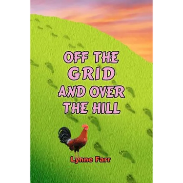 Off The Grid And Over The Hill