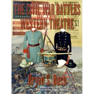 The Civil War Battles of the Western Theatre