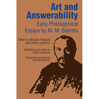 Art and Answerability: Early Philosophical Essays