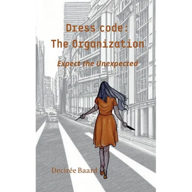 Dress Code: The Organization: Expect the Unexpected