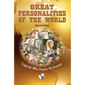 Great Personalities of the World