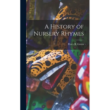 A History of Nursery Rhymes