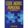 Code Word Pandora: An International Thriller