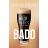 Badd: The Badd Brothers book 1 (Exclusive Edition)