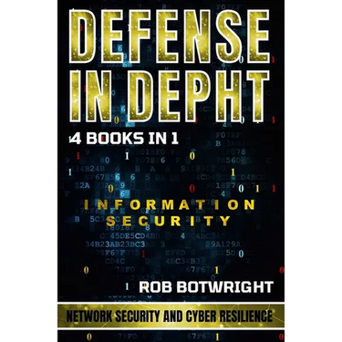 Defense In Depth: Network Security And Cyber Resilience
