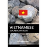 Vietnamese Vocabulary Book: A Topic Based Approach