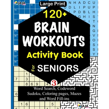 120+ BRAIN WORKOUTS Activity Book For SENIORS: Vol. 3